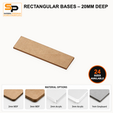 Rectangular Bases – 20mm Deep